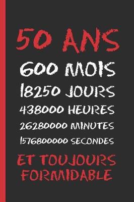 Book cover for 50 ANS Et Toujours Formidable