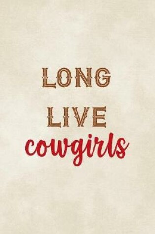 Cover of Long Live Cowgirls