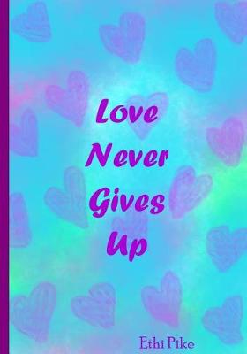 Book cover for Love Never Gives Up