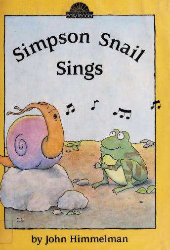 Book cover for Himmelman John : Simpson Snail Sings (HB)