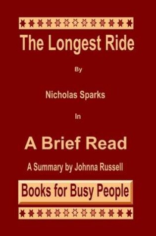 Cover of The Longest Ride by Nicholas Sparks in A Brief Read