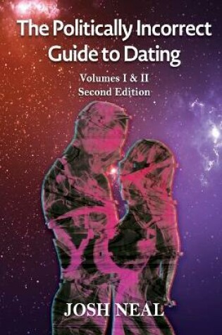 Cover of The Politically Incorrect Guide To Dating