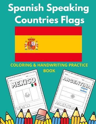 Book cover for Spanish Speaking Countries Flags