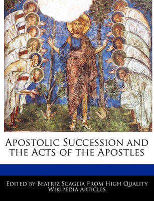 Book cover for Apostolic Succession and the Acts of the Apostles