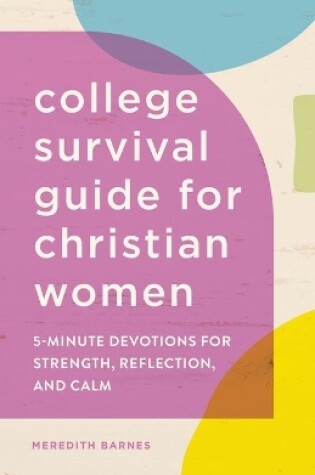 Cover of College Survival Guide for Christian Women