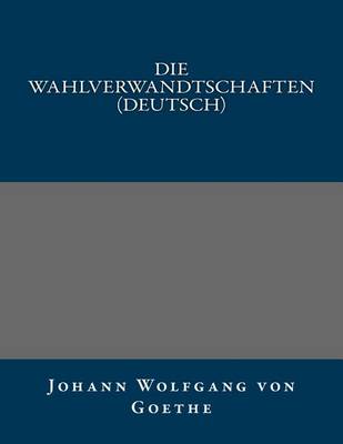 Cover of Die Wahlverwandtschaften (Deutsch)