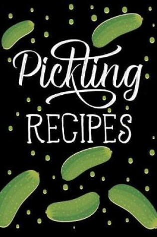 Cover of Pickling Recipes