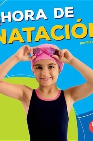 Cover of ¡Hora de natación! (Swimming Time!)