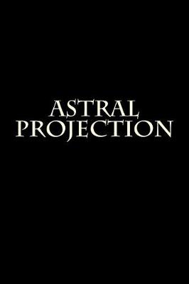 Book cover for Astral Projection