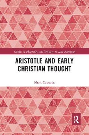 Cover of Aristotle and Early Christian Thought