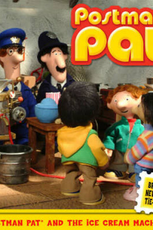 Cover of Postman Pat and the Ice Cream Machine