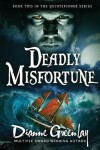 Book cover for Deadly Misfortune