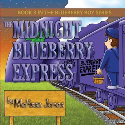 Book cover for The Midnight Blueberry Express