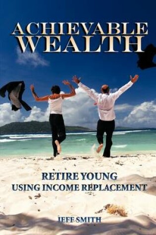 Cover of Achievable Wealth