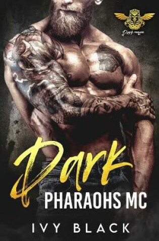 Cover of Dark Pharaohs MC Books 1 - 5