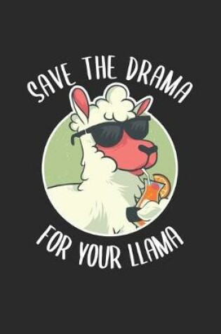 Cover of Save The Drama For Your Llama