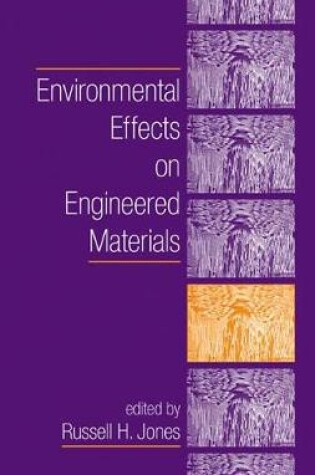 Cover of Environmental Effects on Engineered Materials
