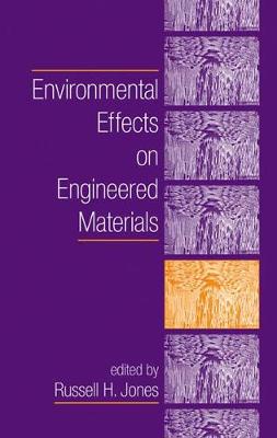 Book cover for Environmental Effects on Engineered Materials