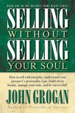 Cover of Selling Without Selling Your Soul