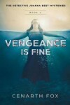 Book cover for Vengeance is Fine