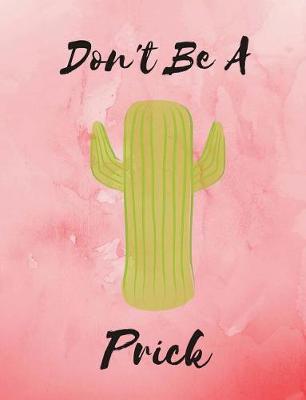 Book cover for Cactus Notebook Don't be a Prick