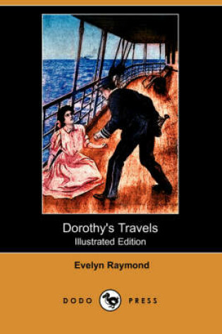 Cover of Dorothy's Travels(Dodo Press)
