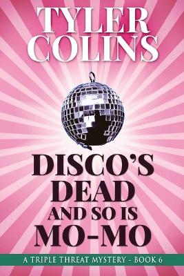 Book cover for Disco's Dead and so is Mo-Mo