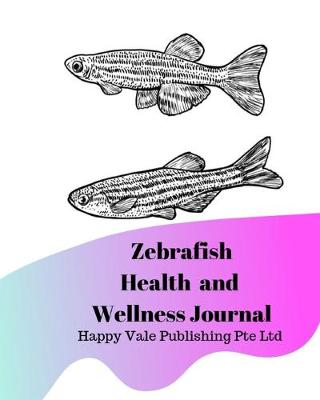 Book cover for Zebrafish Health and Wellness Journal