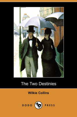 Book cover for The Two Destinies (Dodo Press)