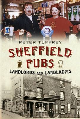Book cover for Sheffield Pubs, Landlord's and Landladies