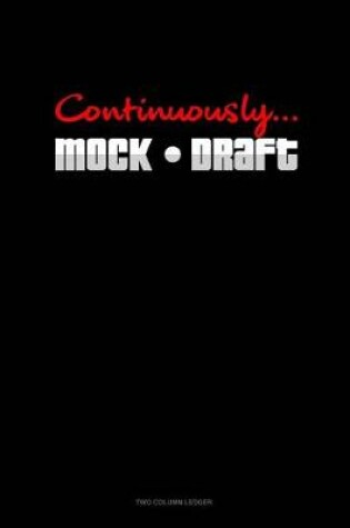 Cover of Continuously Mock Draft