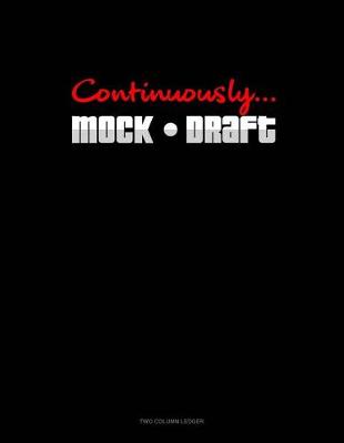 Book cover for Continuously Mock Draft