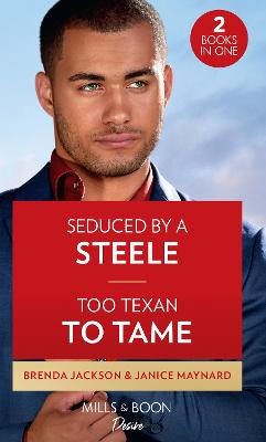 Book cover for Claimed By A Steele / Her Texas Renegade
