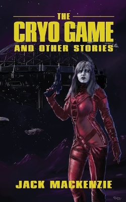 Cover of The Cryo Game and Other Stories