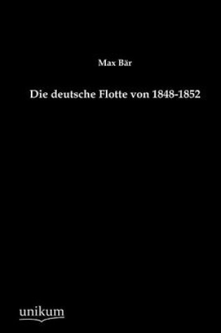 Cover of Die deutsche Flotte von 1848-1852