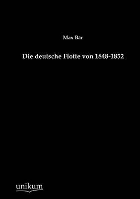 Book cover for Die deutsche Flotte von 1848-1852