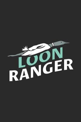 Book cover for Loon Ranger