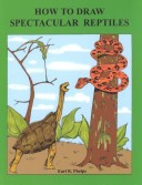 Book cover for How to Draw Spectacular Reptiles