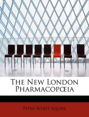 Book cover for The New London Pharmacop Ia