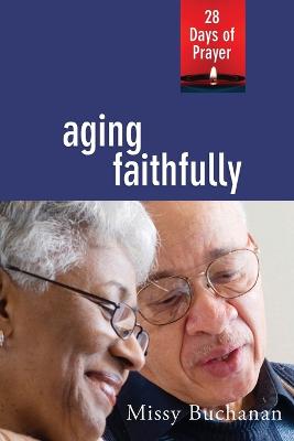 Book cover for Aging Faithfully