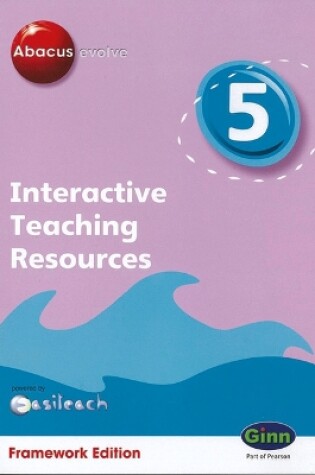 Cover of Abacus Evolve Framework Edition Year 5: Interactive Teaching Resources CD-ROM Version 1.1