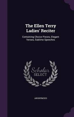 Book cover for The Ellen Terry Ladies' Reciter