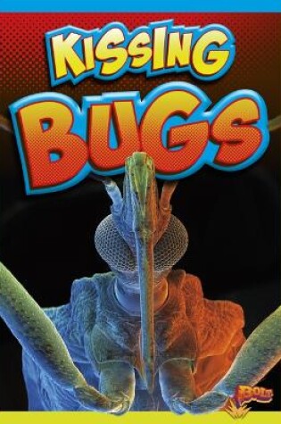 Cover of Kissing Bugs