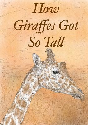 Cover of How Giraffes Got So Tall