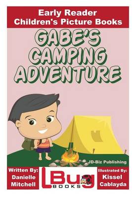 Book cover for Gabe's Camping Adventure - Early Reader - Children's Picture Books