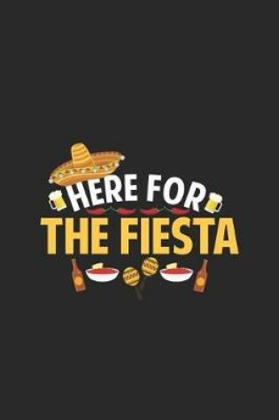 Cover of Here for the Fiesta