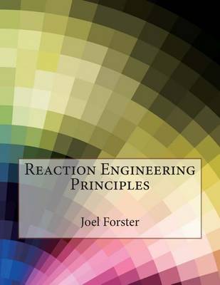 Book cover for Reaction Engineering Principles