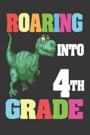 Cover of Roaring Into 4th Grade