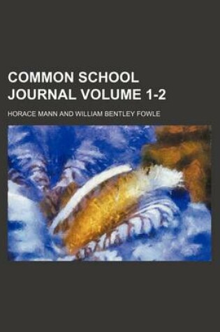 Cover of Common School Journal Volume 1-2