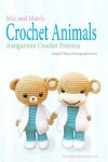 Book cover for Mix and Match Crochet Animals